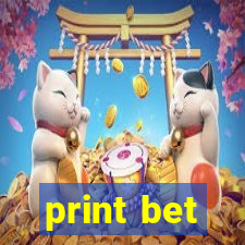 print bet