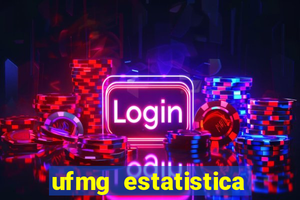 ufmg estatistica serie b