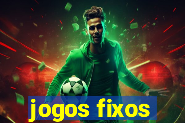 jogos fixos