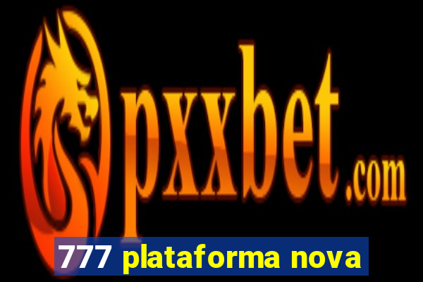 777 plataforma nova