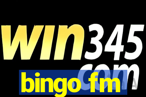 bingo fm