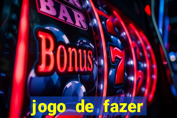 jogo de fazer dinheiro de verdade