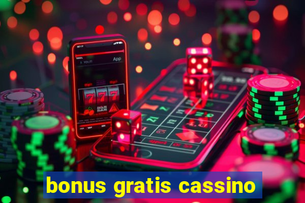 bonus gratis cassino