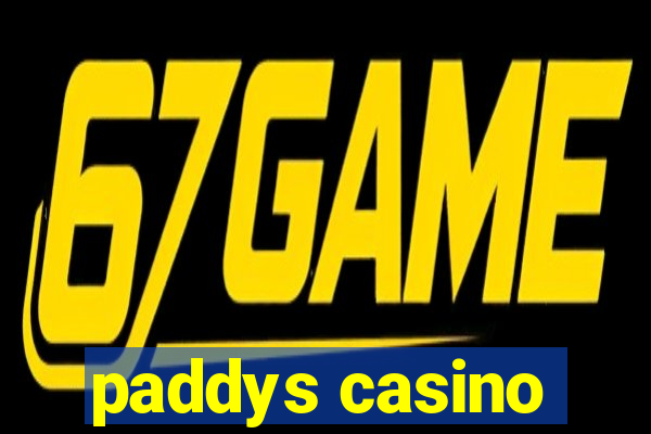 paddys casino