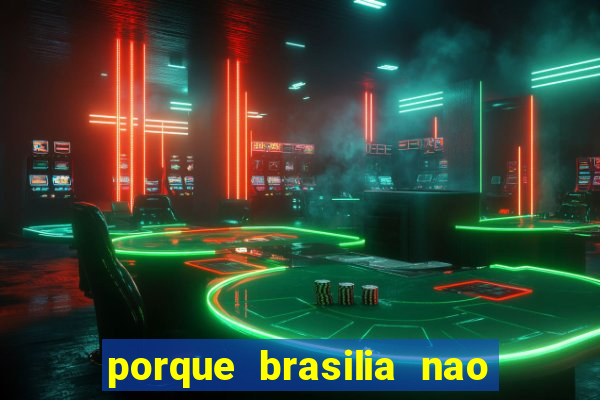 porque brasilia nao tem predios altos