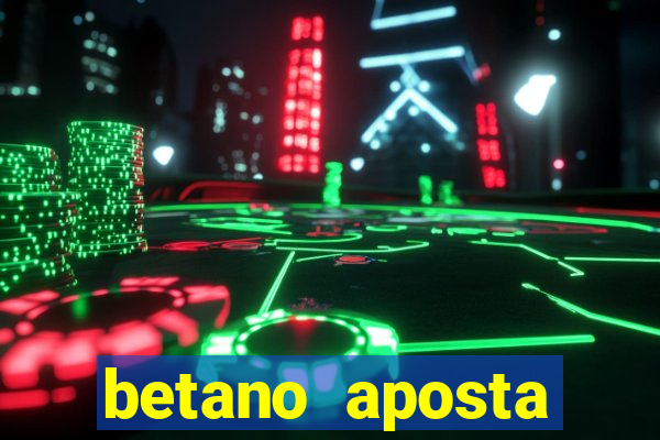 betano aposta esportiva online