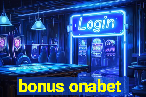 bonus onabet