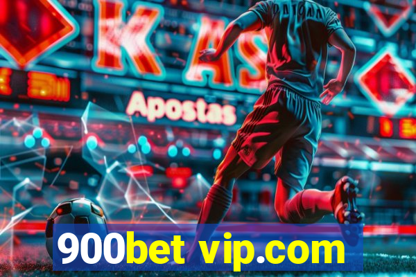 900bet vip.com