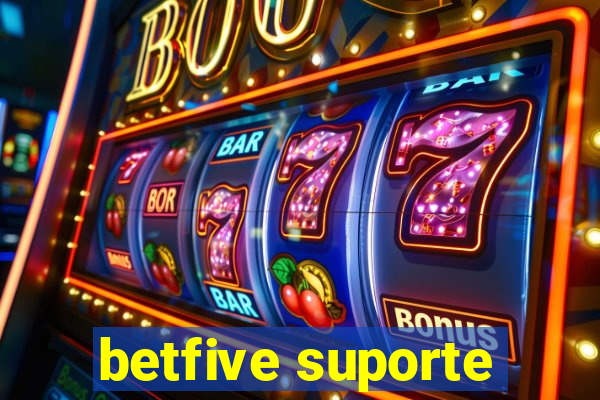 betfive suporte