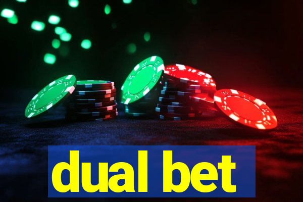 dual bet