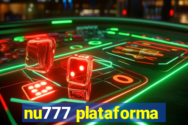 nu777 plataforma