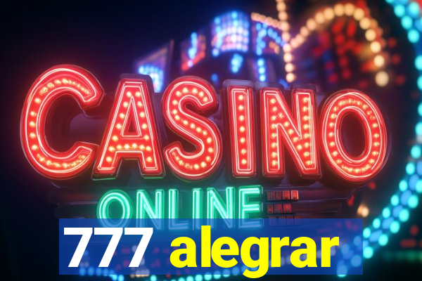 777 alegrar