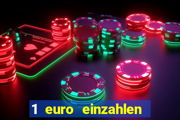 1 euro einzahlen casino 2022