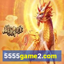 5555game2.com