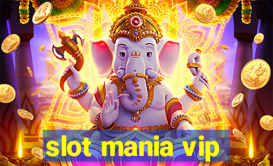 slot mania vip