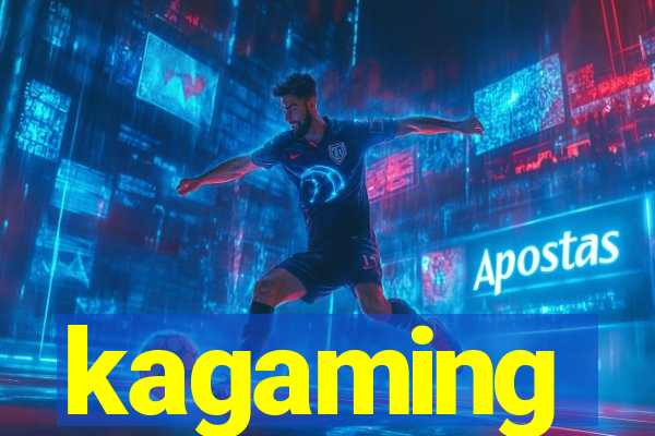 kagaming