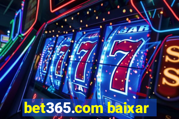 bet365.com baixar