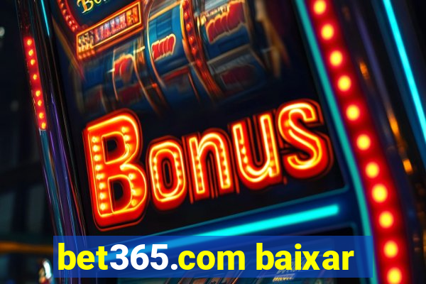 bet365.com baixar