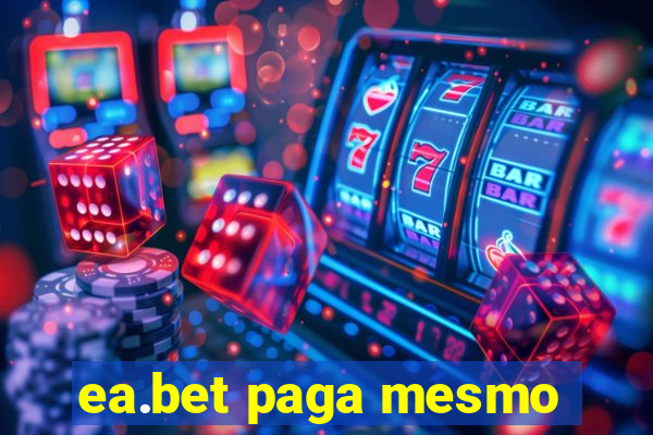 ea.bet paga mesmo