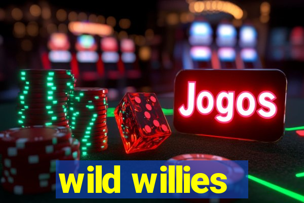 wild willies