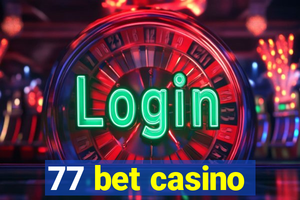 77 bet casino