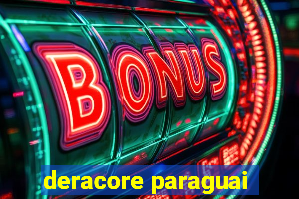 deracore paraguai