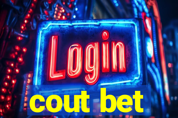 cout bet