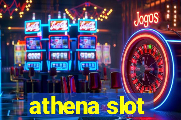 athena slot