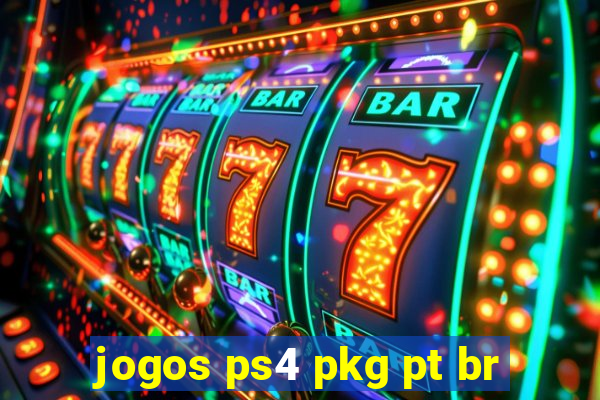 jogos ps4 pkg pt br