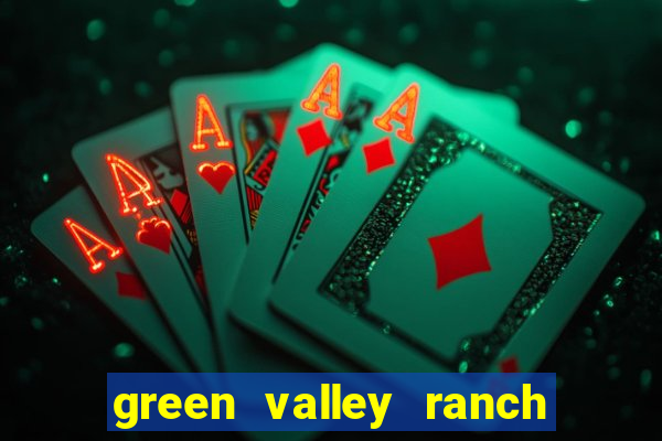 green valley ranch casino henderson