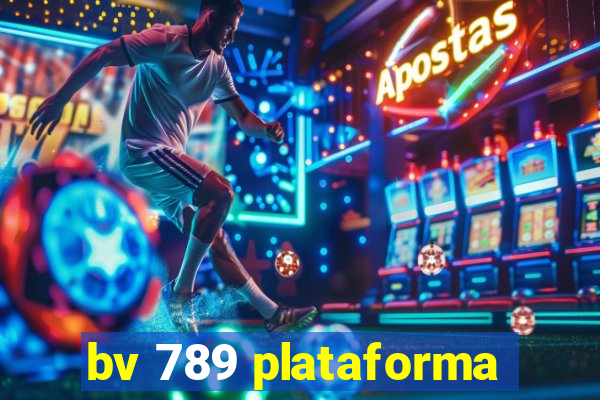 bv 789 plataforma