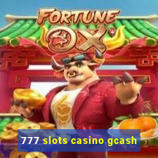 777 slots casino gcash