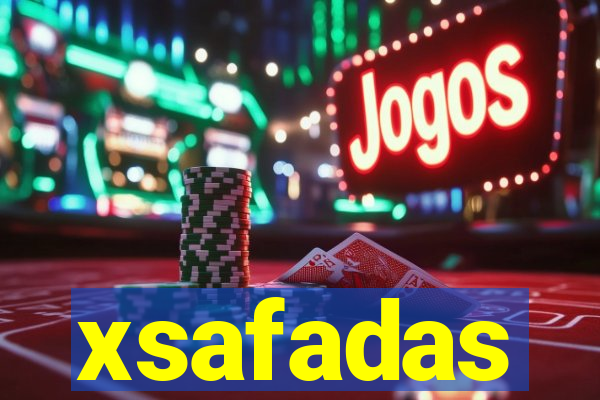 xsafadas