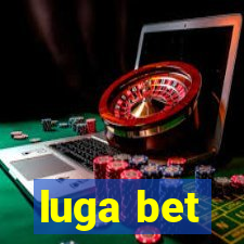 luga bet