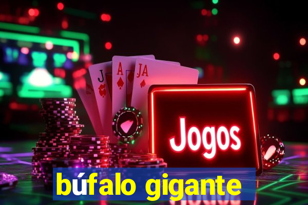 búfalo gigante