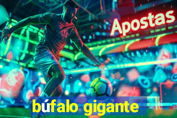 búfalo gigante