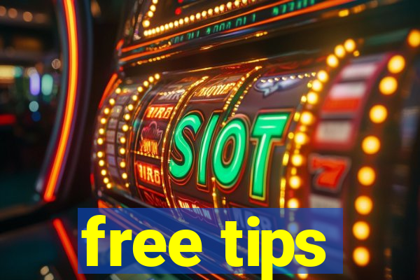 free tips