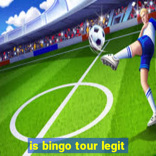 is bingo tour legit