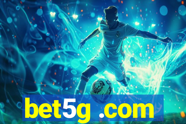 bet5g .com