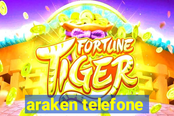 araken telefone