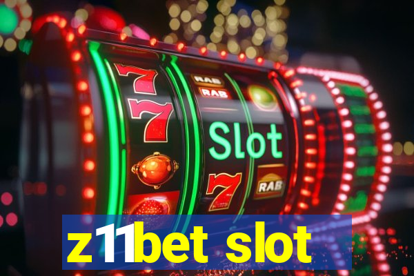 z11bet slot