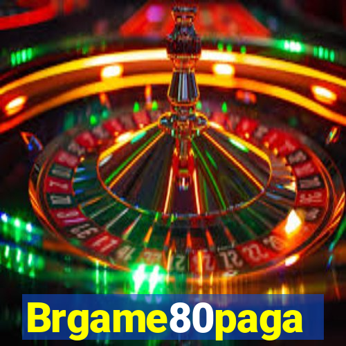 Brgame80paga