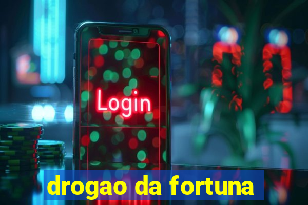 drogao da fortuna