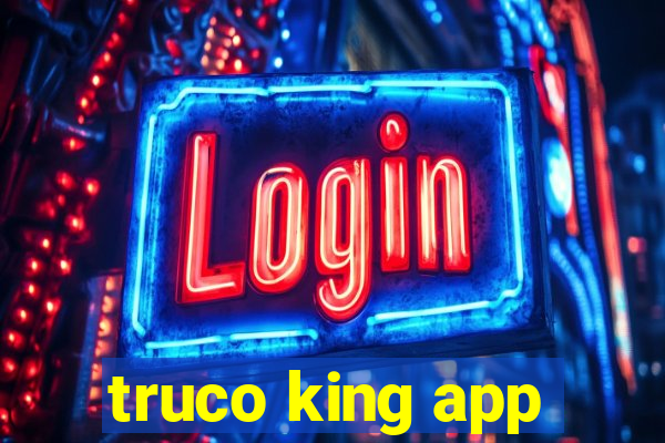 truco king app