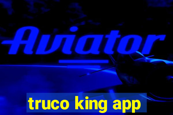 truco king app