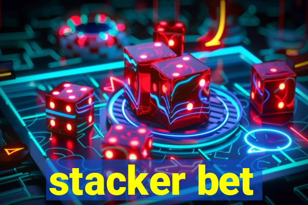 stacker bet