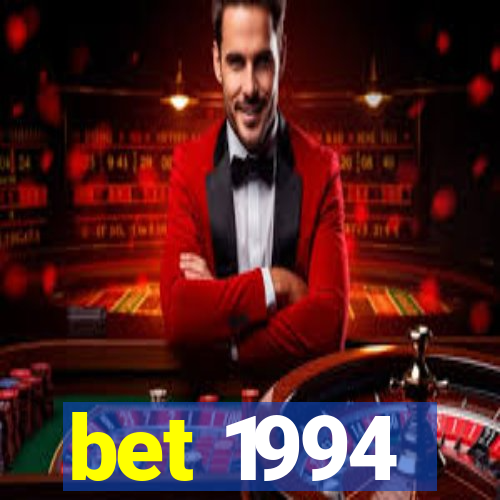 bet 1994