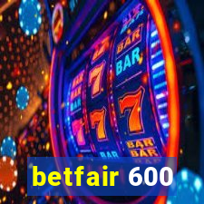 betfair 600