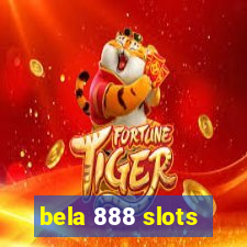 bela 888 slots