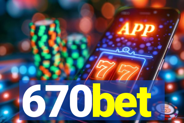 670bet